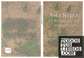 Asta Regia: el secreto de un arqueólogo