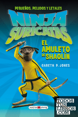 Ninja suricatas: El amuleto de Shaolín