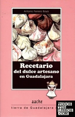 Recetario del dulce artesano en Guadalajara