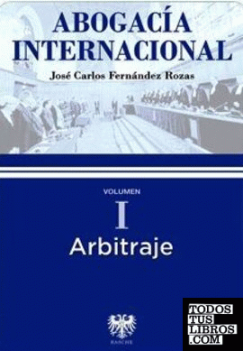 Abogacía internacional: Arbitraje I