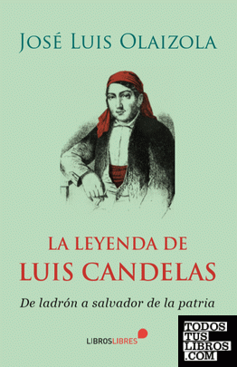 LA LEYENDA DE LUIS CANDELAS