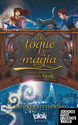 Un toque de magia (Trilogía Bliss 2)