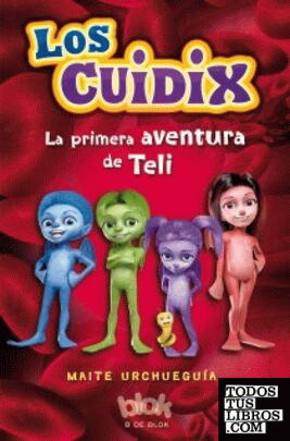Los Cuidix. La primera aventura de Teli