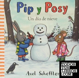 Pip y Posy. Un día de nieve