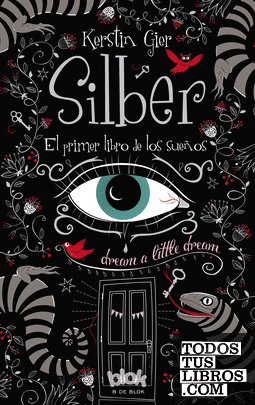 Silber. El primer libro de los sueños (Silber 1)