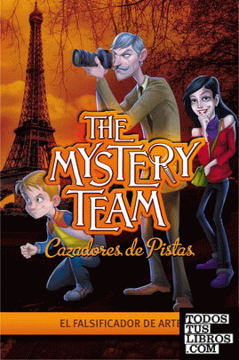 El falsificador de arte (The Mystery Team. Cazadores de pistas 4)