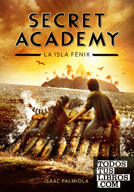 La isla Fénix (Secret Academy 1)