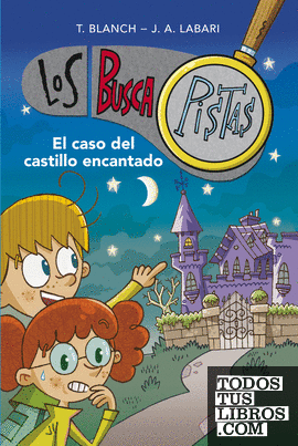 El caso del castillo encantado (Serie Los BuscaPistas 1)