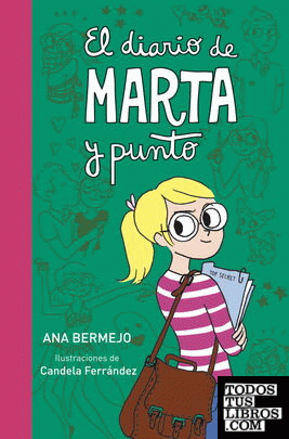 El diario de Marta y punto (Diario de Marta 3)