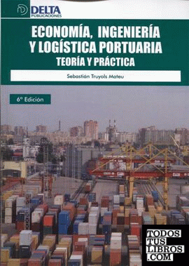 Economía, ingeniería y logística portuaria