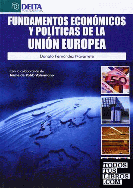 Fundamentos económicos y políticas de la unión europea