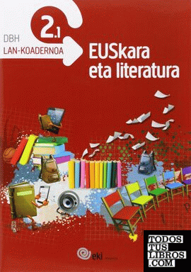 EKI DBH 2. Euskara eta Literatura 2. Lan-koadernoa 2.1