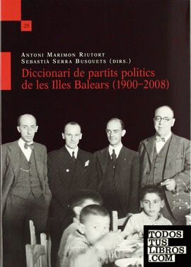 Diccionari de partits polítics de Les Illes Balears (1900-2008)