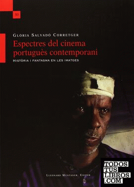 Espectres del cinema portuguès contemporani. Història i fantasma en les imatges