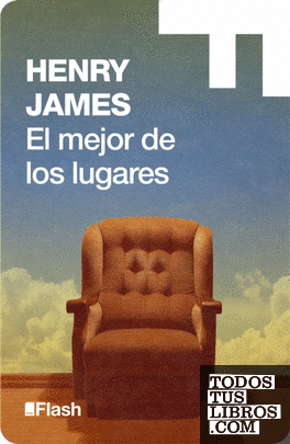 El mejor de los lugares (Flash Relatos) El mejor de los lugares (Flash Relatos)