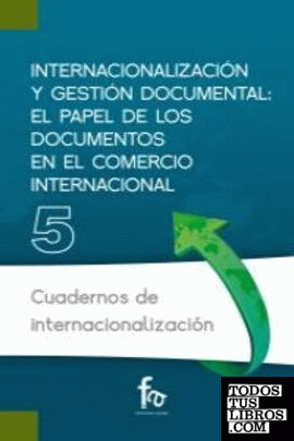 INTERNACIONALIZACIÓN Y GESTIÓN DOCUMENTAL: EL PAPEL DE LOS D