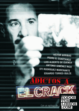 Adictos a El crack