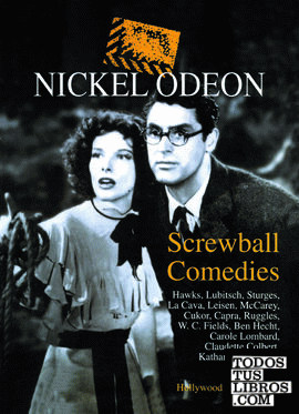 Nickel Odeon: Screwball Comedies
