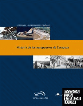 Historia de los aeropuertos de Zaragoza