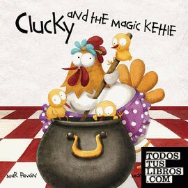 Clucky and the Magic Kettle