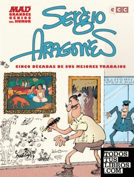 Grandes genios del humor: Sergio Aragonés