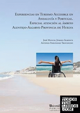 Experiencias en turismo accesible en Andalucía y Portugal.