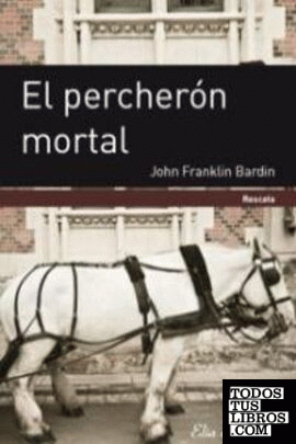 EL PERCHERON MORTAL