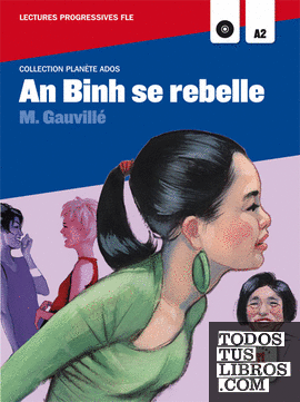 An Binh se rebelle,  Collection Planète Ados  + CD
