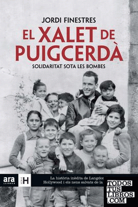 El xalet de Puigcerdà. Solidaritat sota les bombes