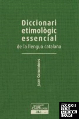 DICC. ETIMOLOGIC ESSENCIAL DE LA LLENGUA CATALANA II