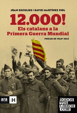 12.000! Els catalans a la Primera Guerra Mundial
