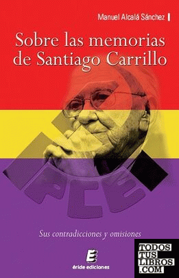 Sobre las memorias de Santiago Carrillo