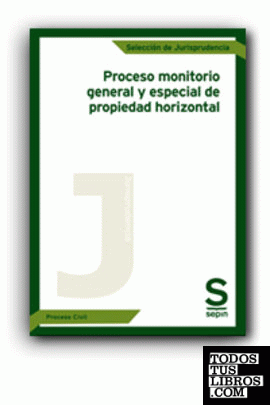 Proceso monitorio general y especial de propiedad horizontal