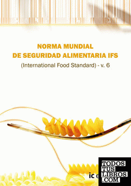 Norma ifs de seguridad alimentaria (international food standar) v.6