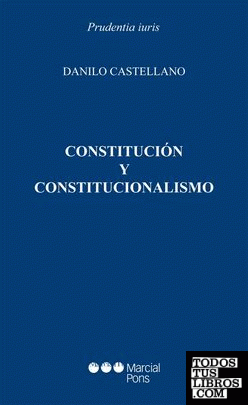 Constitución y Constitucionalismo