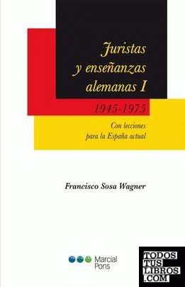 Juristas y enseñanzas alemanas (I): 1945-1975