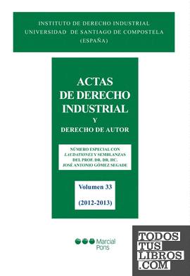 Actas de Derecho Industrial. Vol. 33 (2012-2013)