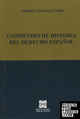 Compendio de historia del derecho español