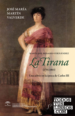 La Tirana (1755-1803)
