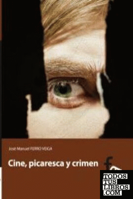 CINE, PICARESCA Y CRIMEN