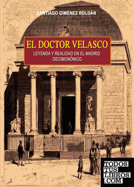 El doctor Velasco, leyenda y realidad en el Madrid decimonónico