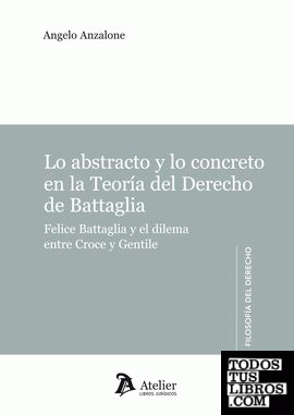 Lo abstracto y la concreto en la teoría del derecho de Battaglia