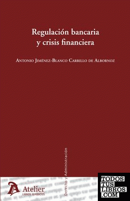 Regulación bancario y crisis financiera