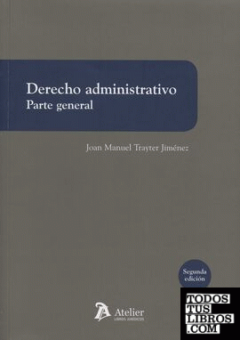 Derecho administrativo. Parte general. 2ª edición
