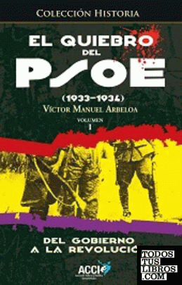 El quiebro del PSOE (1933-1934)