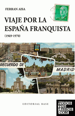 Viaje por la España franquista (1969-1970)