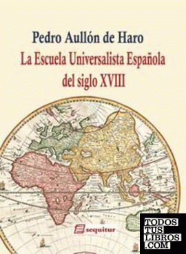 La Escuela Universalista Española del siglo XVIII