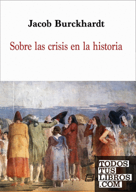 Sobre las crisis en la historia