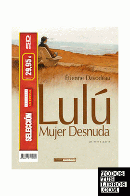Pack : Lulú la mujer desnuda