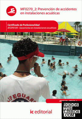 Prevención de accidentes en instalaciones acuáticas. afdp0109 - socorrismo en instalaciones acuáticas